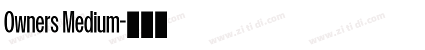 Owners Medium字体转换 Owners Medium字体转换